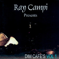 Ray Campi - Dim Café's Vol 1