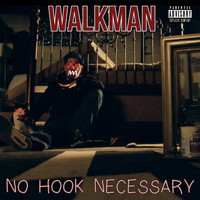 Walkman - No Hook Necessary