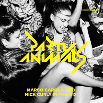 Marco Carola, Nick Curly - Party Animals