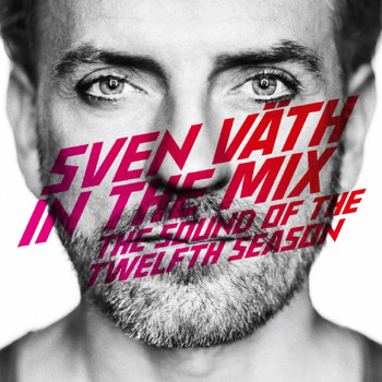 Sven Väth - Sven Väth in the Mix - the Sound of the Twelfth Season