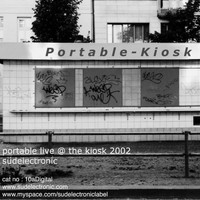 Portable - Live at Kiosk 2002