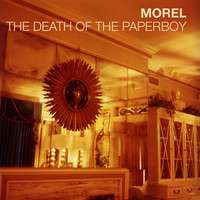 Morel - The Death of the Paperboy