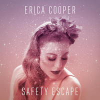 Erica Cooper - Safety Escape