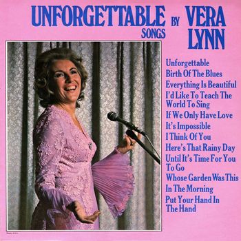 Vera Lynn - Unforgettable Songs (2016 Remastered Version)