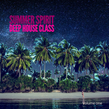 Various Artists - Summer Spirit - Deep House Class, Vol. 1 (Finest Deep House Tunes)