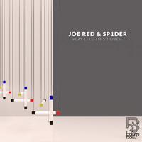 Joe Red, SP1DER - Play Like This / Obeh