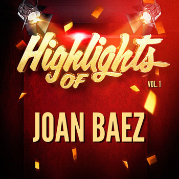 Joan Baez - Highlights of Joan Baez, Vol. 1
