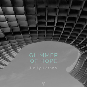 Helly Larson - Glimmer of Hope