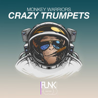 Monkey Warriors - Crazy Trumpets (Radio Edit)