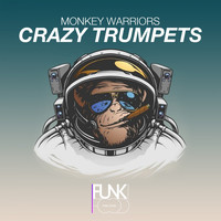 Monkey Warriors - Crazy Trumpets (Extended Mix)