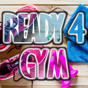Various Artists - Ready 4 Gym, Vol. 1