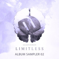 Second Element - Limitless: Album Sampler 02
