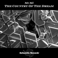 Mi Mì - The Country of the Dream