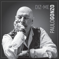 Paulo Gonzo - Diz-me