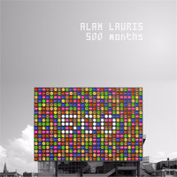 Alan Lauris - 500 Months