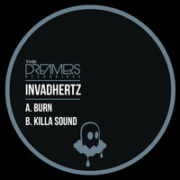 Invadhertz - Burn / Killa sound