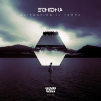 Echidna - Alienation // Trock