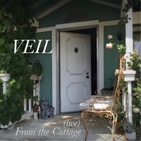 Veil - (Live) from the Cottage (Explicit)