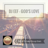 DJ EEF - God's Love (Discribe Thesound Message Remix)