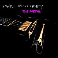 Phil Moorey - The Metal