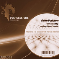 Victor Fedorow - Unfocused Ep