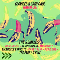 Glovibes - Watch Out - The Remixes