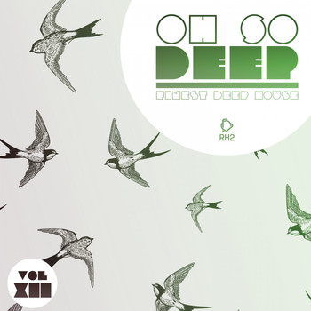 Various Artists - Oh so Deep - Finest Deep House , Vol. 12