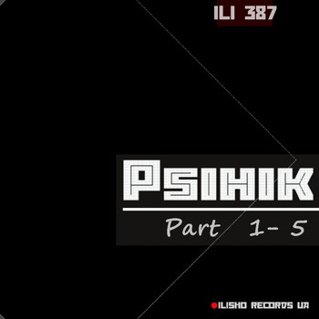 Psihik - Part 1-5