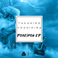 Takahiro Yoshihira - Poseidon EP