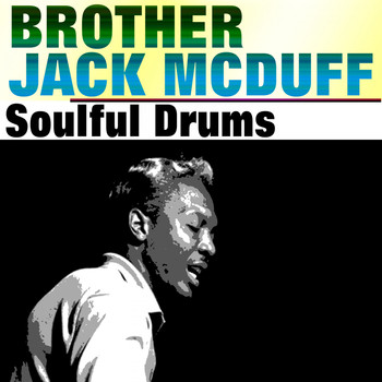 Brother Jack McDuff - Soulful Drums