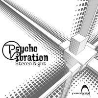 Psycho Vibration - Stereo Night