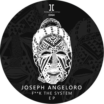 Joseph Angeloro - F**k The System (Explicit)