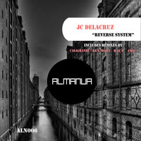 JC Delacruz - Reverse System EP