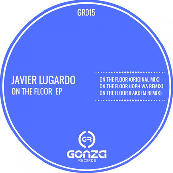 Javier Lugardo - On The Floor EP