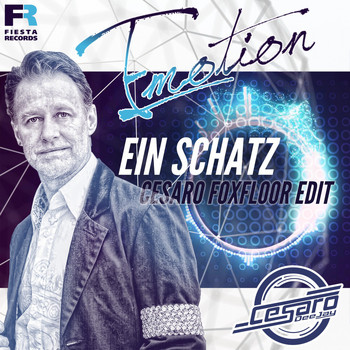 Emotion - Ein Schatz (Cesaro Fox Floor Edit)