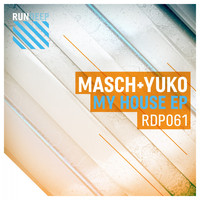 Masch + Yuko - My House EP