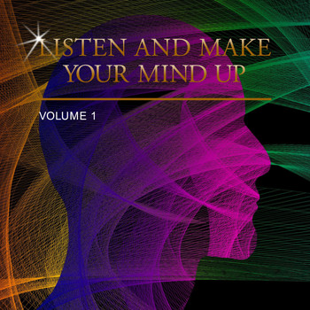 Various Artists - Listen and Make Your Mind Up, Vol. 1