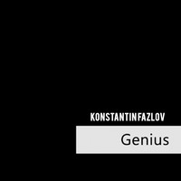 Konstantin Fazlov - Genius