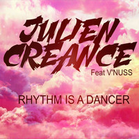 Julien creance - Rhythm Is a Dancer