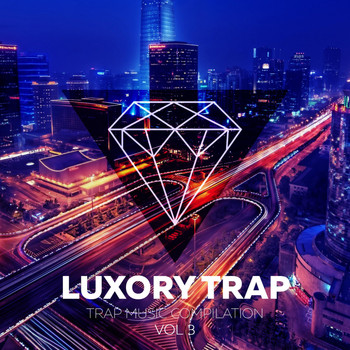 Various Artists - Luxory Trap Vol. 3