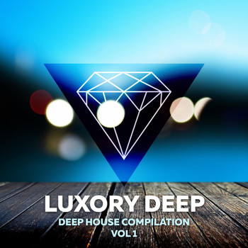 Various Artists - Luxory Deep Compilation Vol. 1