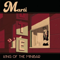 Marti - King of the Minibar