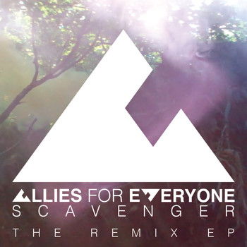 Allies for Everyone - Scavenger (The Remix EP)