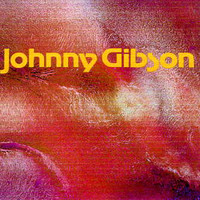 Johnny Gibson - Johnny Gibson