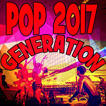 Various Artists - Pop 2017 Generation