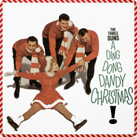 The Three Suns - A Ding Dong Dandy Christmas