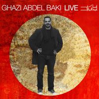 Ghazi Abdel Baki - Ghazi Abdel Baki - Live