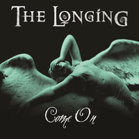 The Longing - Come On