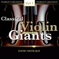 David Oistrakh - Classical Violin Giants, Vol. 1