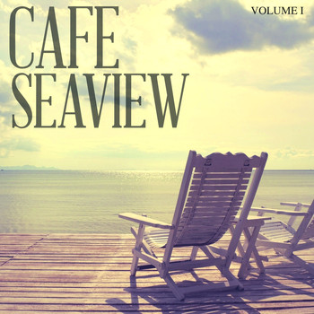Various Artists - Cafe Seaview, Vol. 2 (Perfect Beach Bar & Lounge Music)